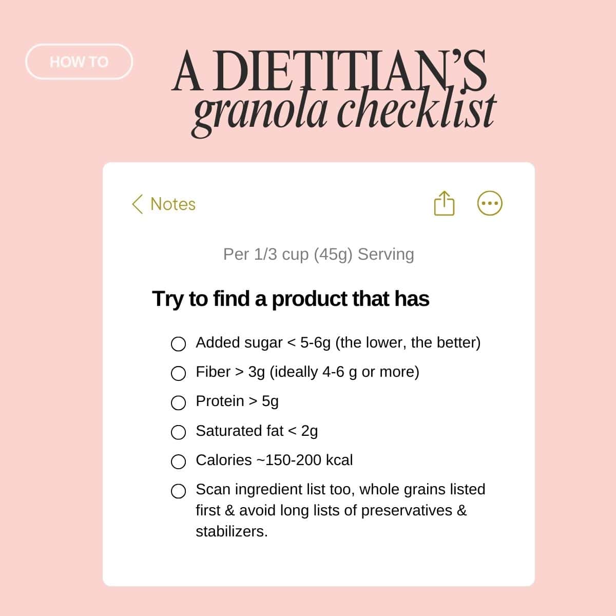 Dietitian granola checklist showing nutrition targets for low sugar, high fiber, protein, calories, and ingredient quality per serving.