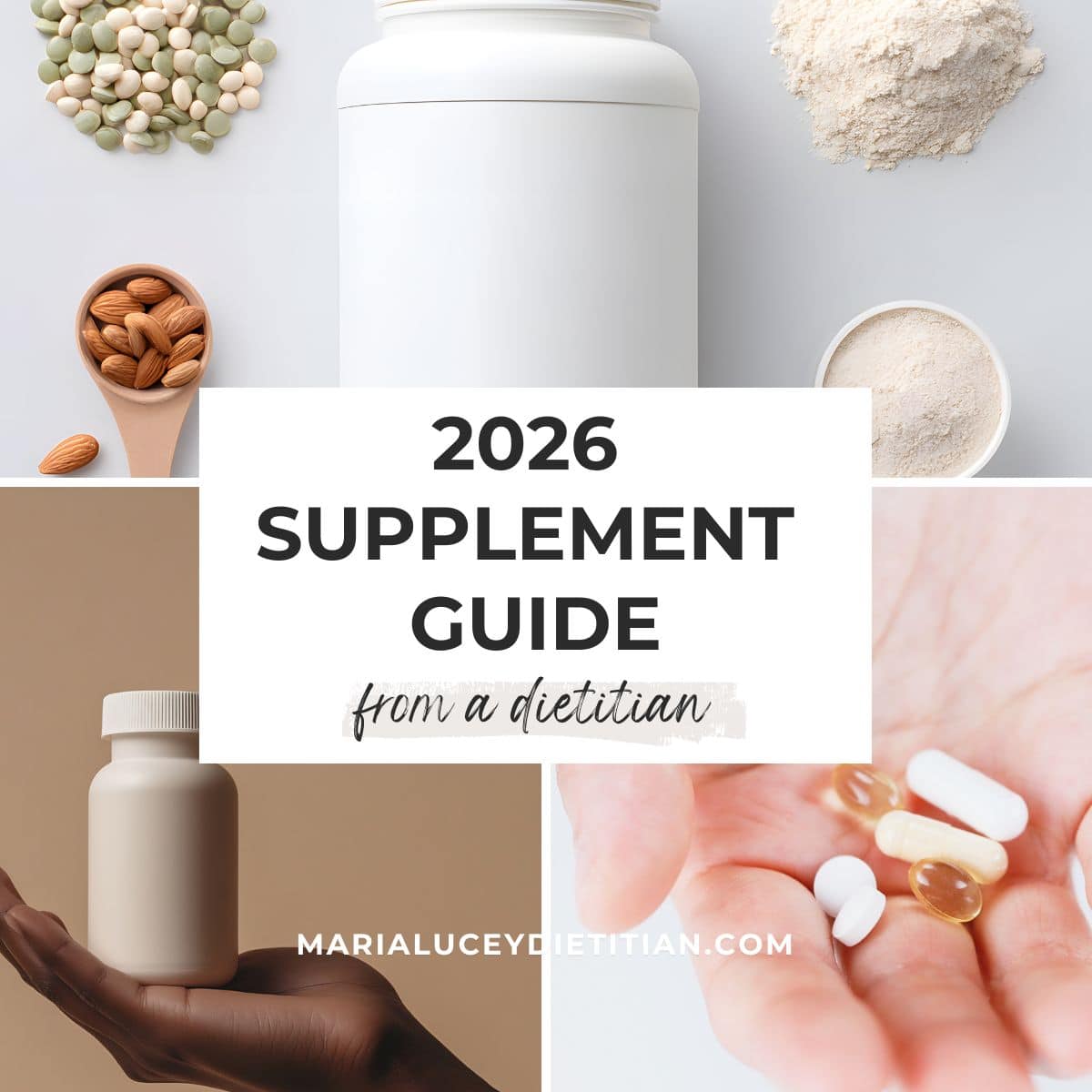 2026 supplement guide from a registered dietitian with protein powder, almonds, capsules, and supplement bottles on a neutral background.